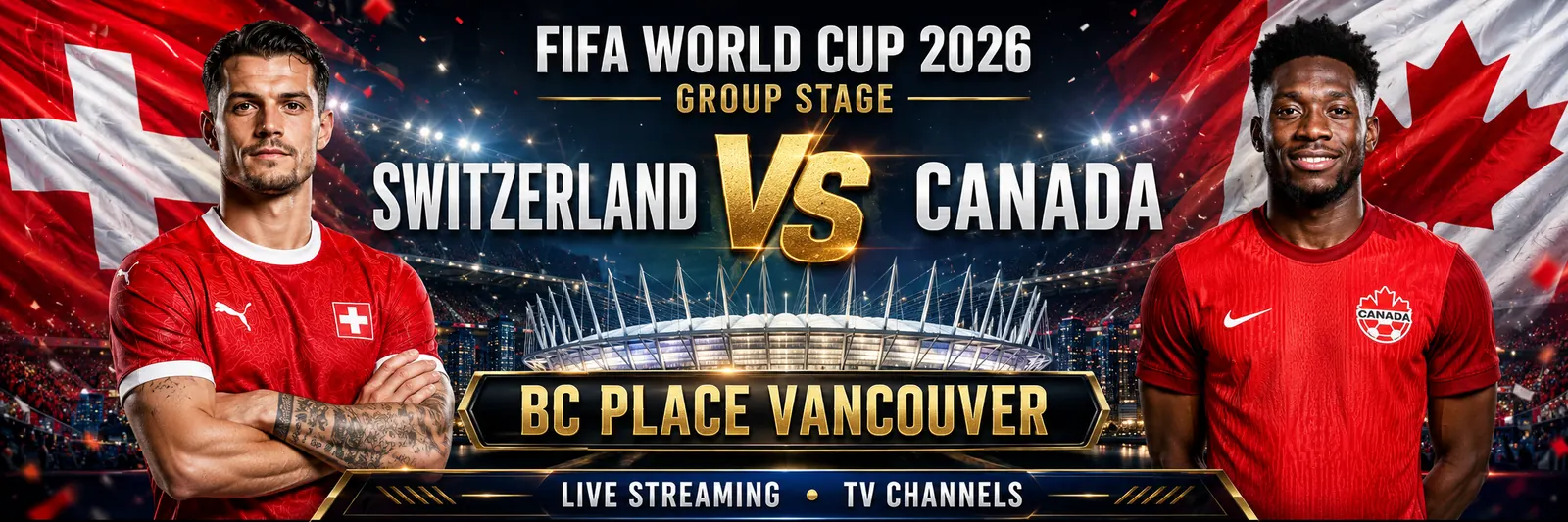 Switzerland and Canada before their World Cup 2026 Group B match